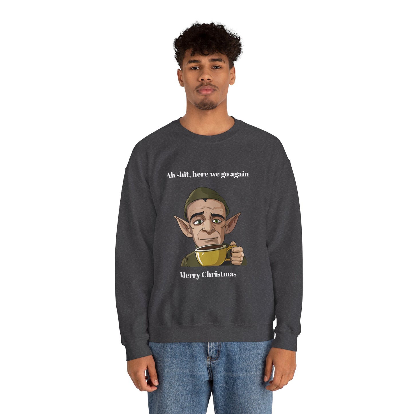 Humorous Unisex Crewneck Sweatshirt - "Ah Shit, Here We Go Again" Christmas Gift