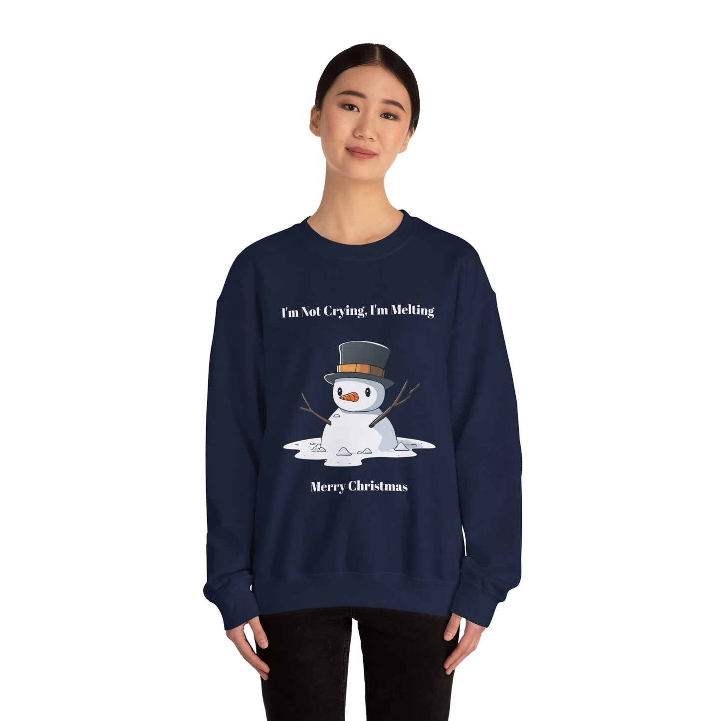 Merry Christmas Sweatshirt - I'm Not Crying, I'm Melting