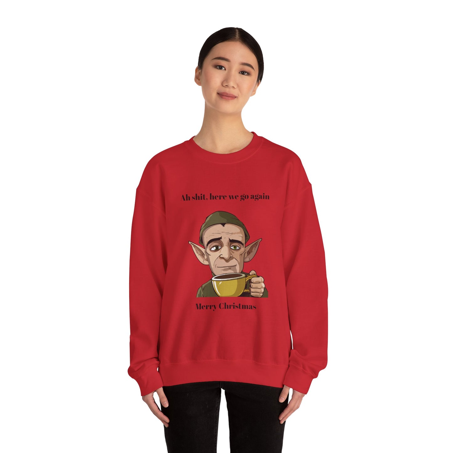Humorous Unisex Crewneck Sweatshirt - "Ah Shit, Here We Go Again" Christmas Gift