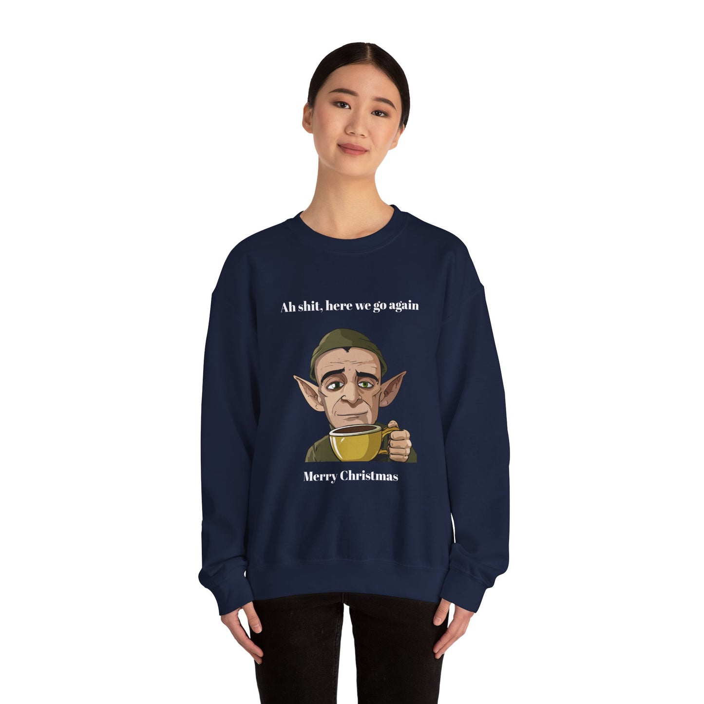 Humorous Unisex Crewneck Sweatshirt - "Ah Shit, Here We Go Again" Christmas Gift