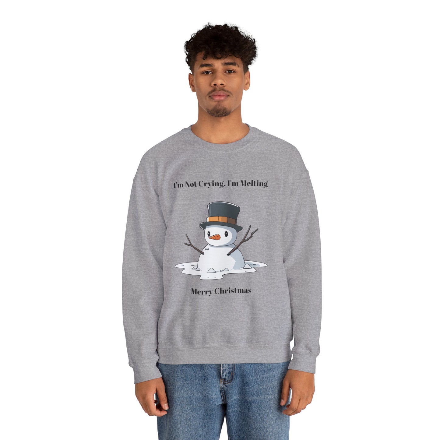 Merry Christmas Sweatshirt - I'm Not Crying, I'm Melting