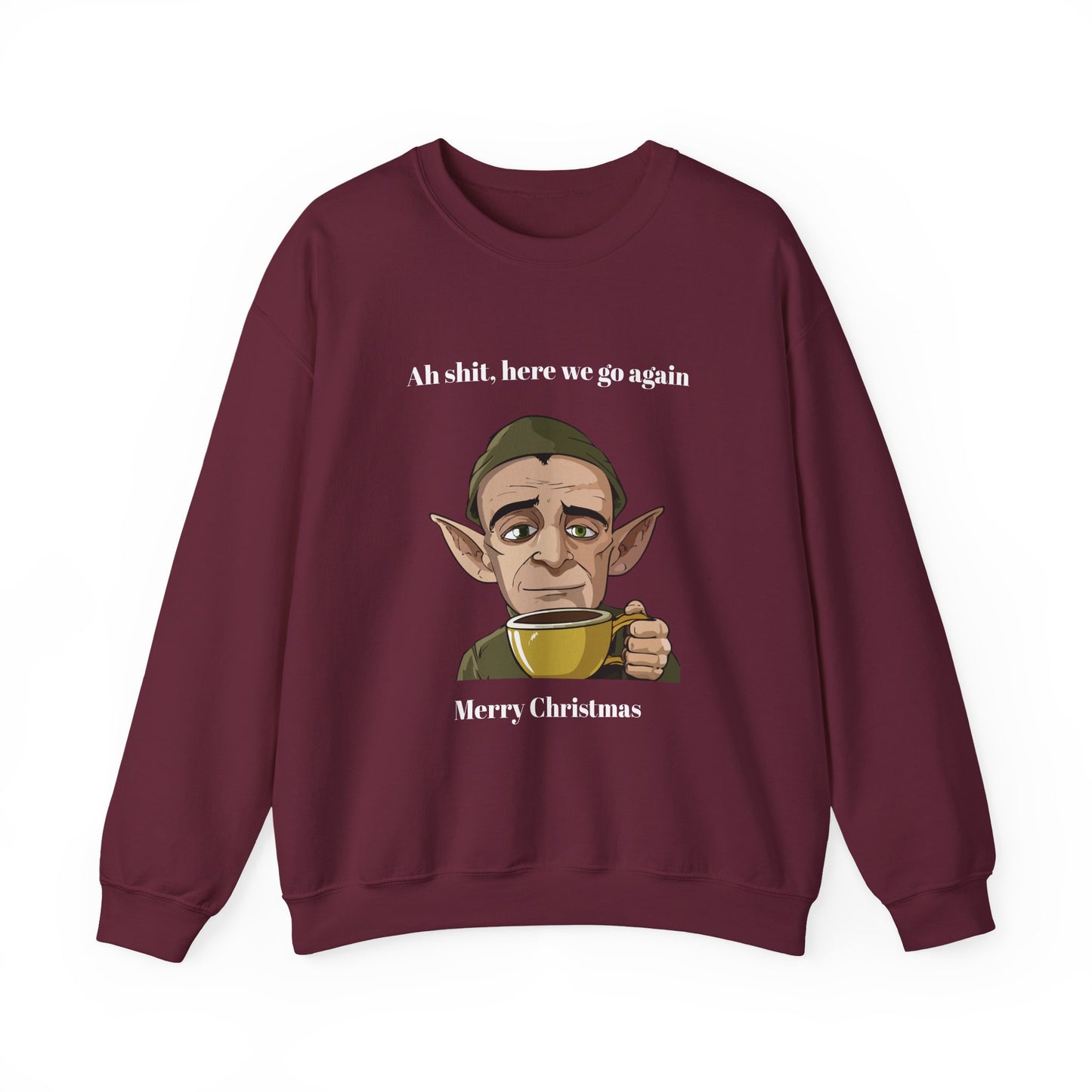 Humorous Unisex Crewneck Sweatshirt - "Ah Shit, Here We Go Again" Christmas Gift