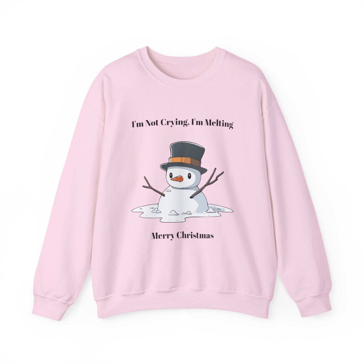 Merry Christmas Sweatshirt - I'm Not Crying, I'm Melting