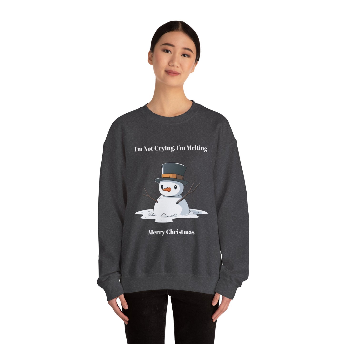 Merry Christmas Sweatshirt - I'm Not Crying, I'm Melting