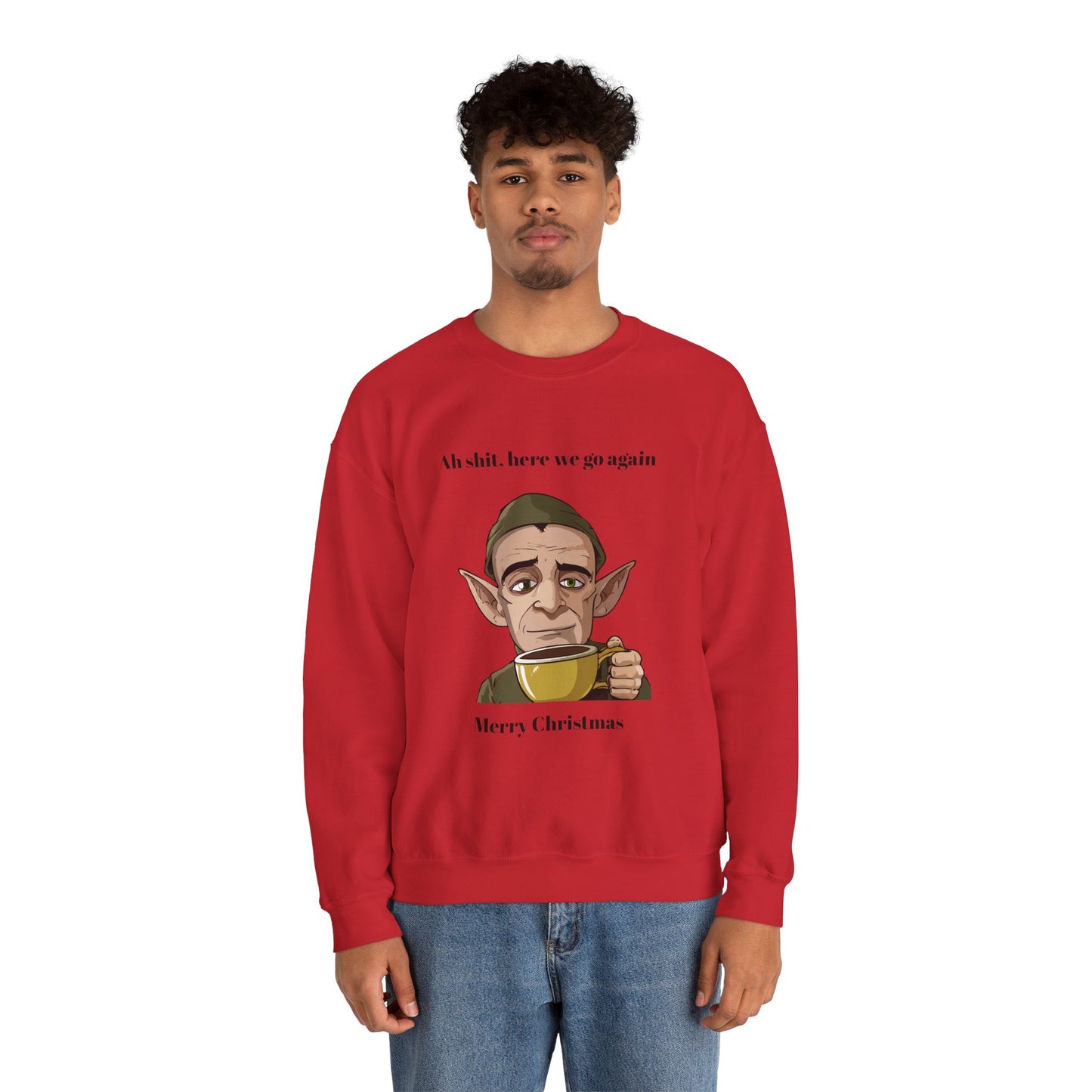Humorous Unisex Crewneck Sweatshirt - "Ah Shit, Here We Go Again" Christmas Gift