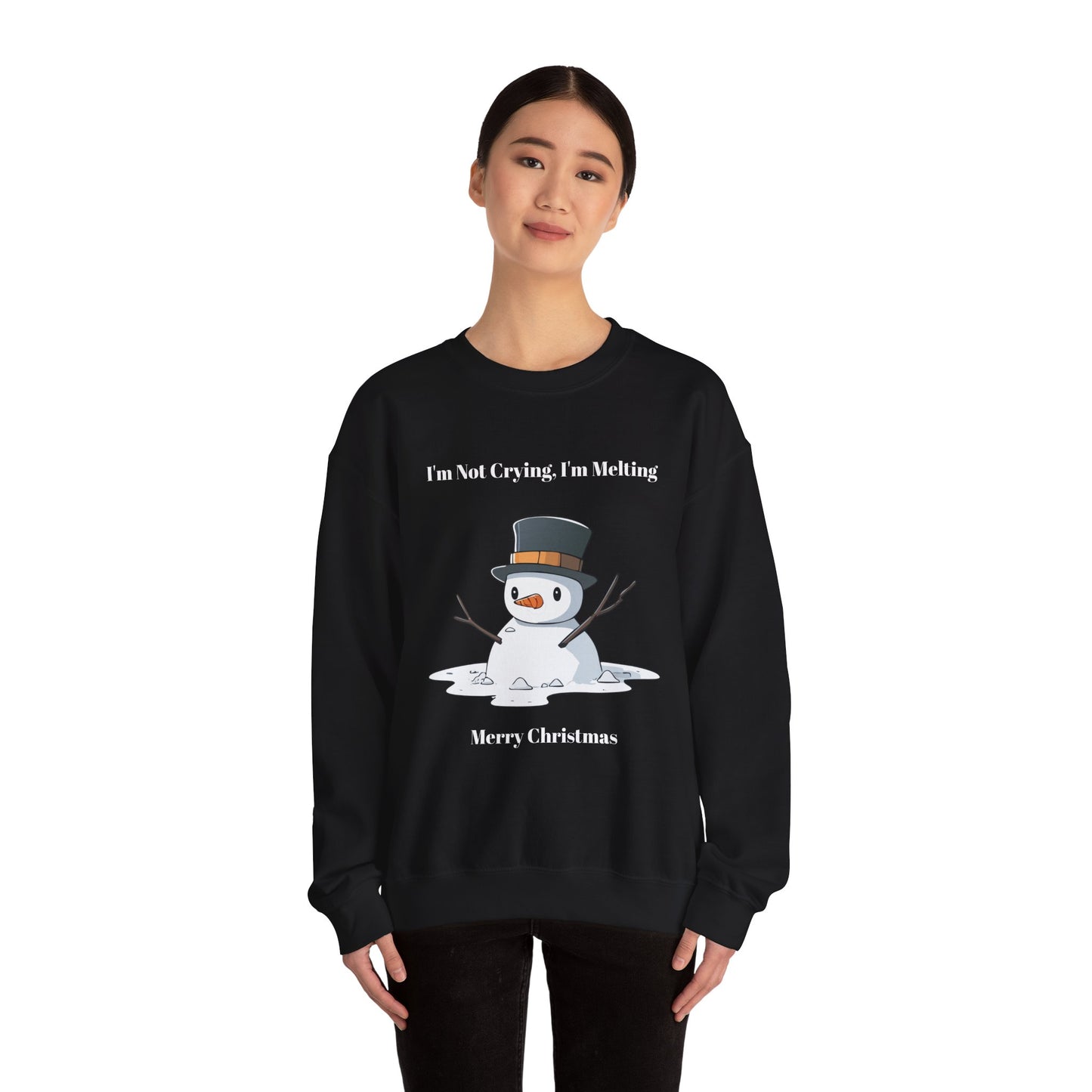 Merry Christmas Sweatshirt - I'm Not Crying, I'm Melting