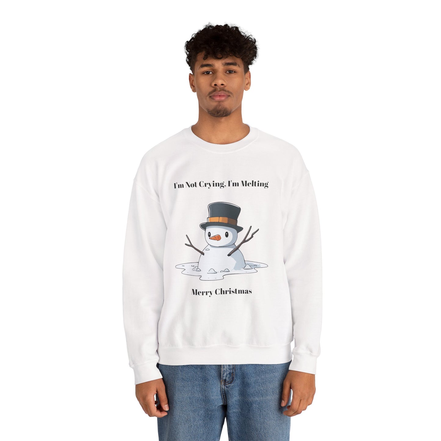 Merry Christmas Sweatshirt - I'm Not Crying, I'm Melting