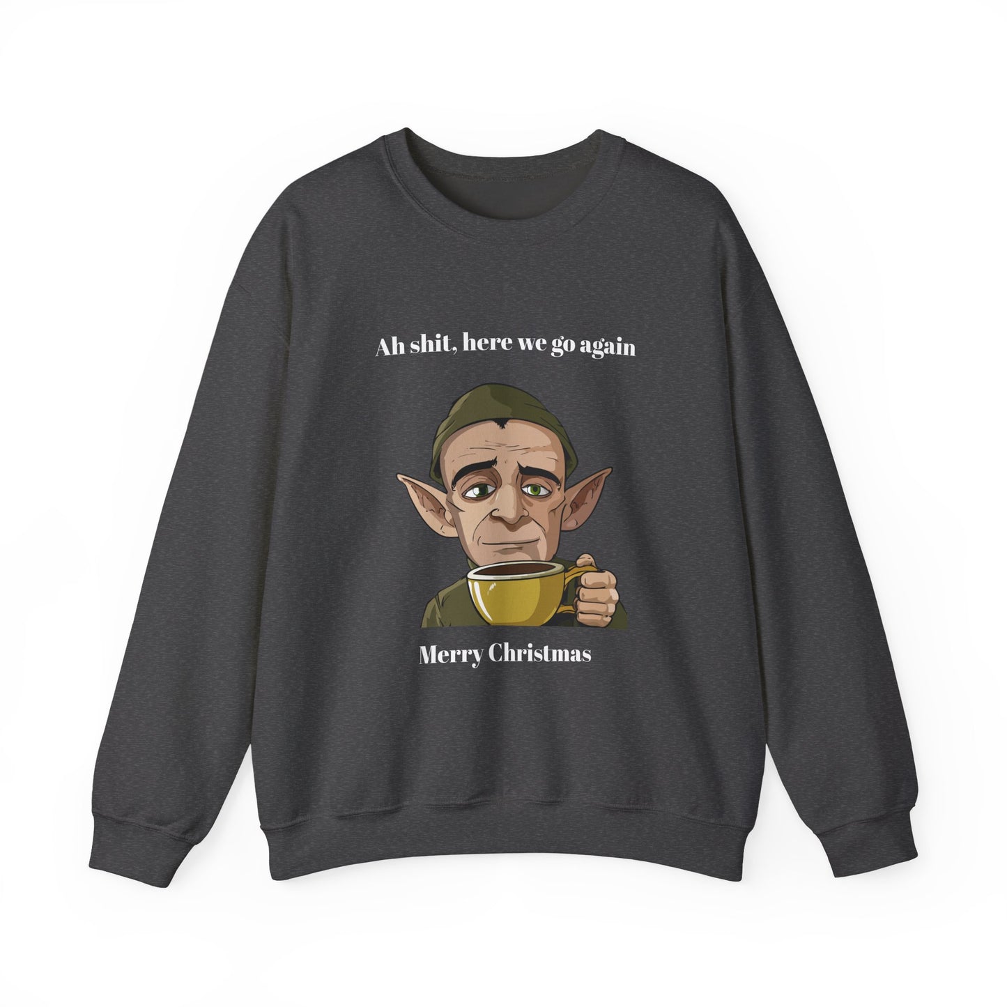 Humorous Unisex Crewneck Sweatshirt - "Ah Shit, Here We Go Again" Christmas Gift