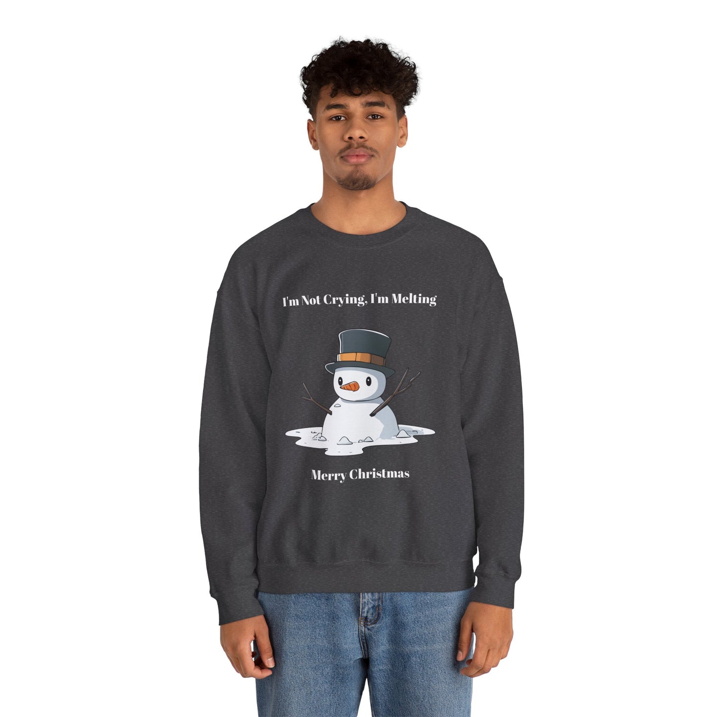Merry Christmas Sweatshirt - I'm Not Crying, I'm Melting