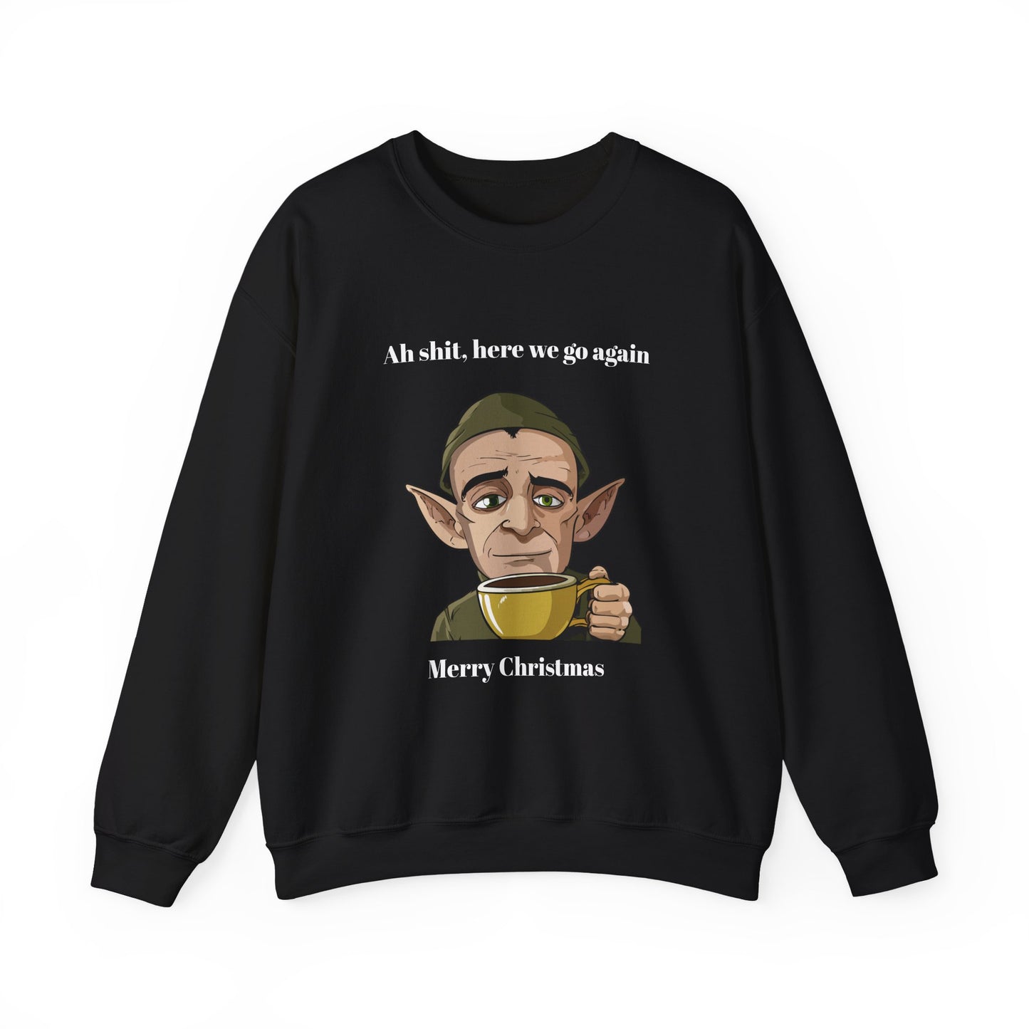 Humorous Unisex Crewneck Sweatshirt - "Ah Shit, Here We Go Again" Christmas Gift