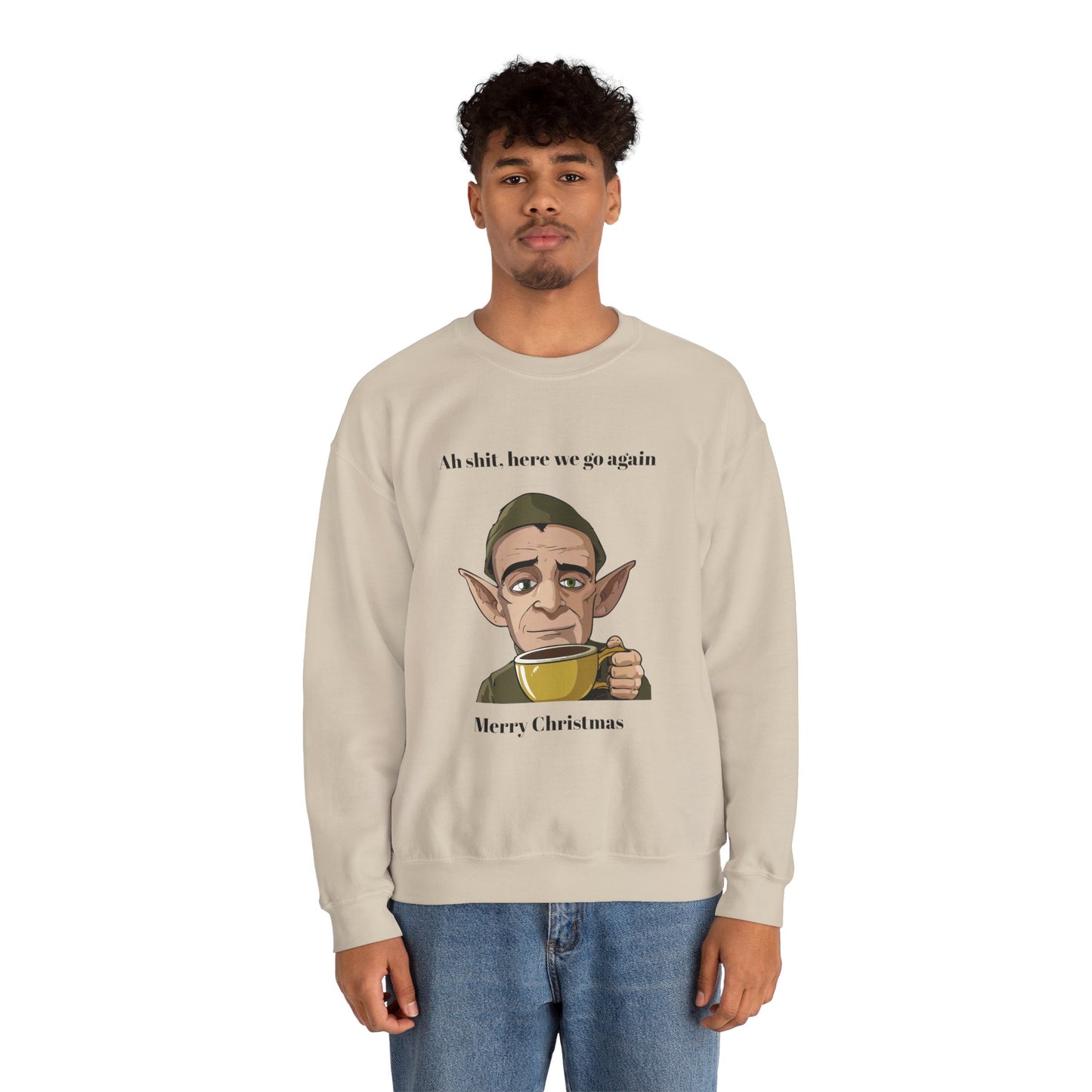 Humorous Unisex Crewneck Sweatshirt - "Ah Shit, Here We Go Again" Christmas Gift