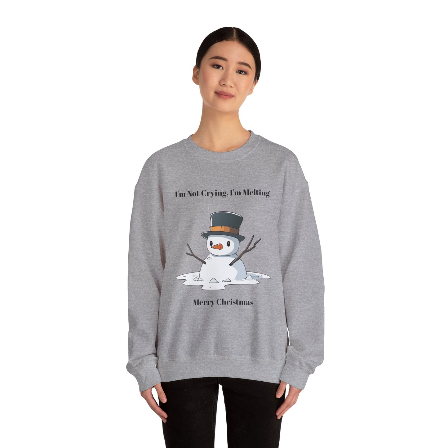 Merry Christmas Sweatshirt - I'm Not Crying, I'm Melting