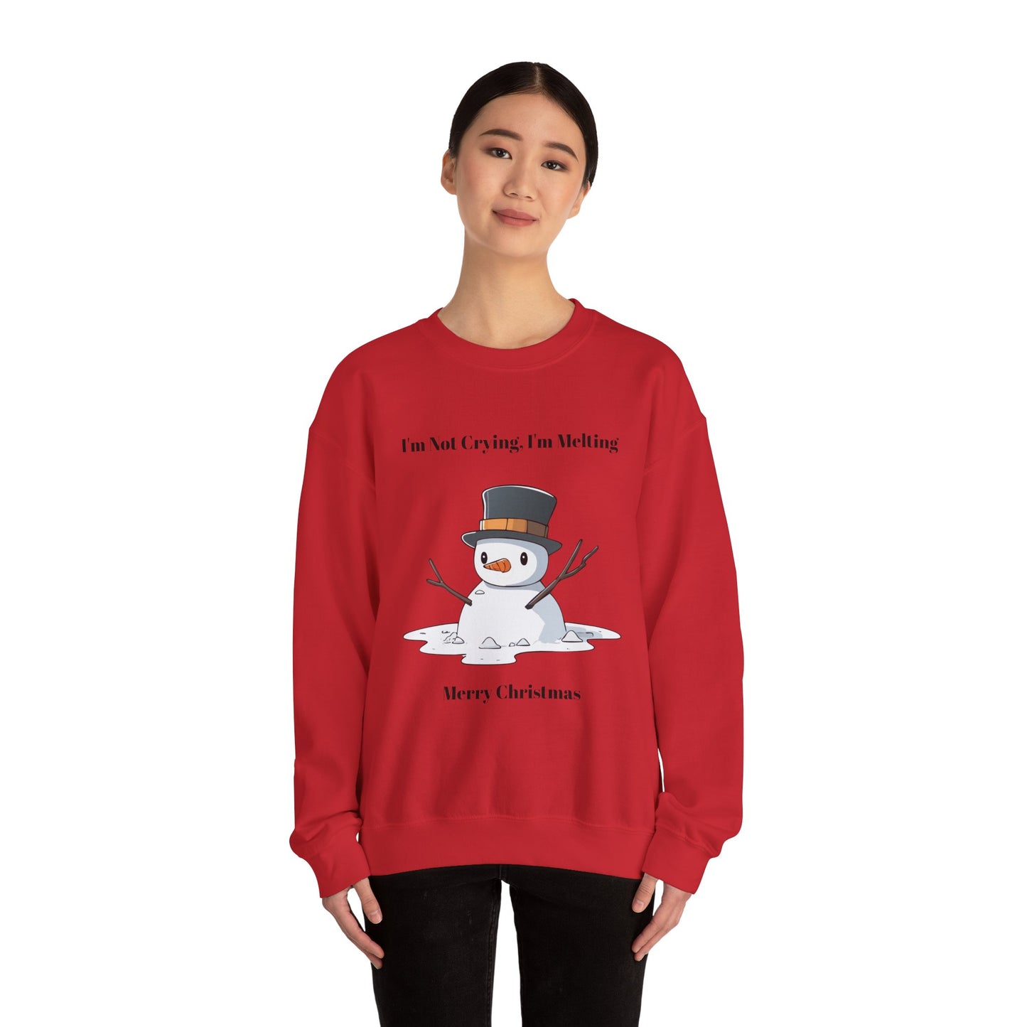 Merry Christmas Sweatshirt - I'm Not Crying, I'm Melting