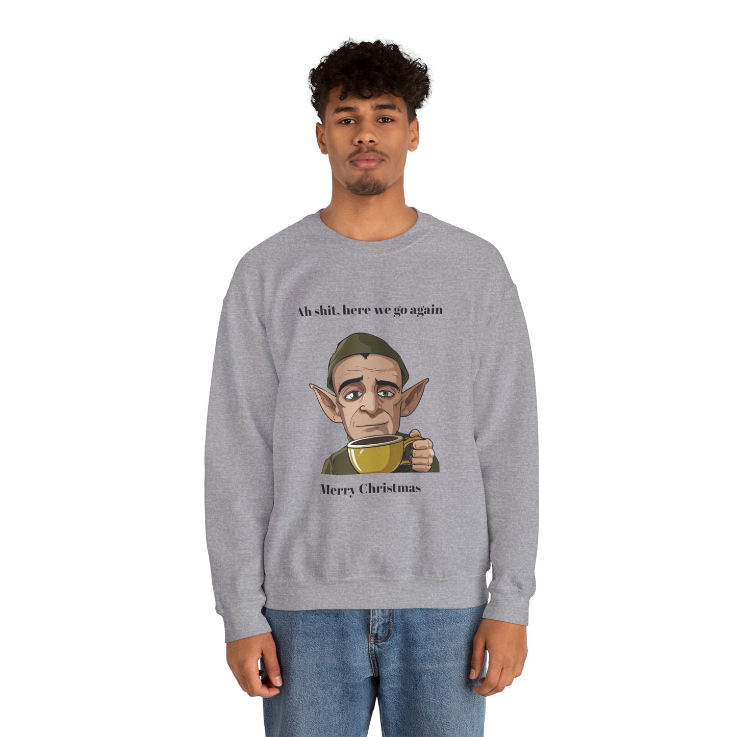 Humorous Unisex Crewneck Sweatshirt - "Ah Shit, Here We Go Again" Christmas Gift