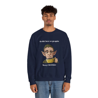Humorous Unisex Crewneck Sweatshirt - "Ah Shit, Here We Go Again" Christmas Gift