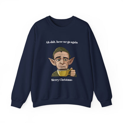 Humorous Unisex Crewneck Sweatshirt - "Ah Shit, Here We Go Again" Christmas Gift
