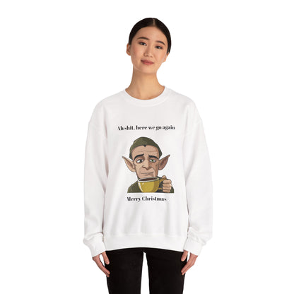 Humorous Unisex Crewneck Sweatshirt - "Ah Shit, Here We Go Again" Christmas Gift